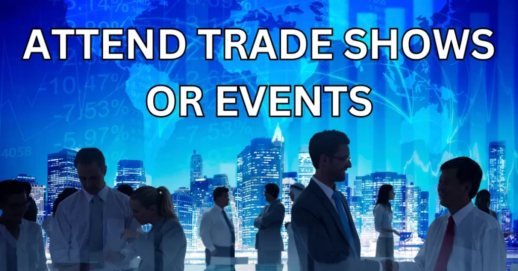 Attending Trade Shows or Events