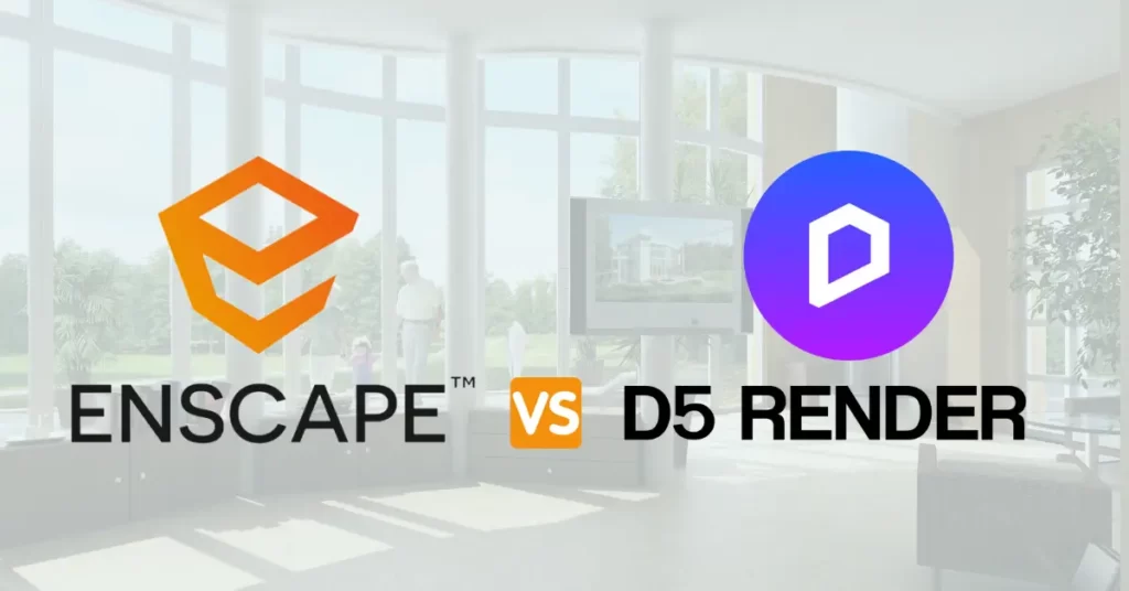 D5 Render vs Enscape